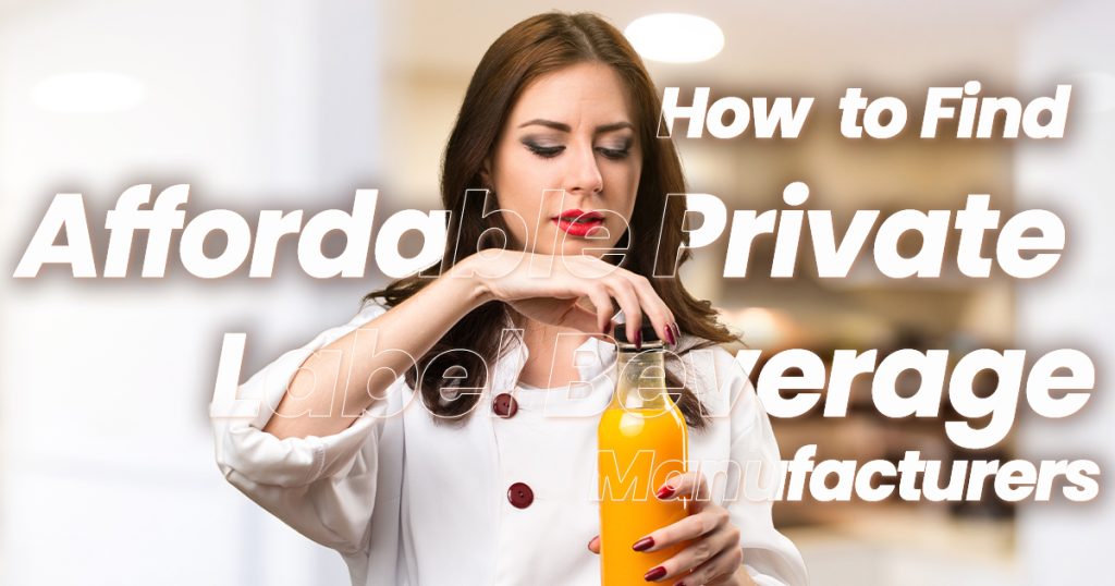 private label beverage manufacturers