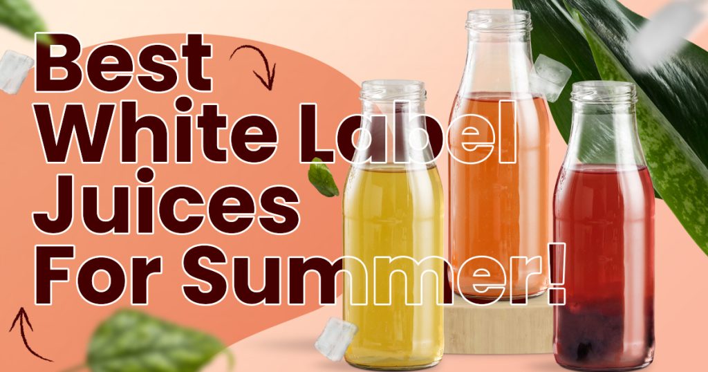 best-white-label-juices-for-summer